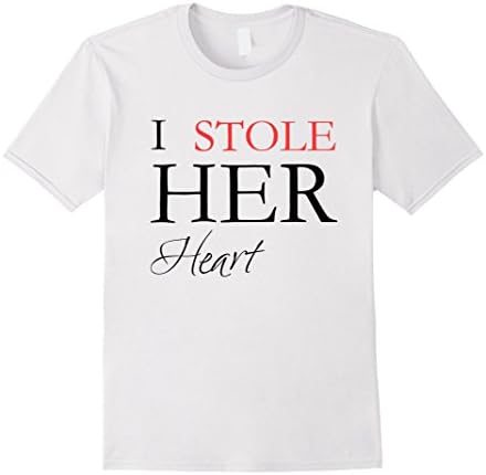 Men's I stole her heart so i'm stealing his last name tshirt Large White