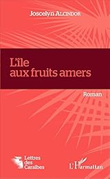 L' île aux fruits amers