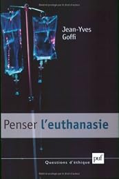 Penser l'euthanasie