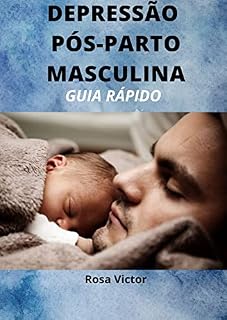 Livro Depressão Pós-Parto Masculina: Guia Rápido