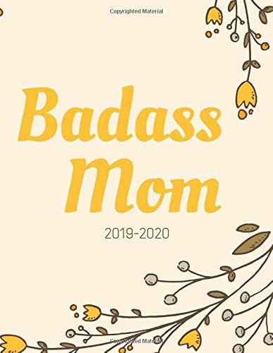 Badass Mom: 2019-2020 Calendar Planner | Dot Bullet Grid Journal | January 2019 through June 2020 Paperback – January 10, 2019