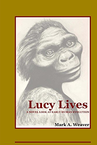 Lucy Lives: A Novel Look At Early Human Evolution