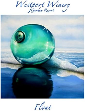 Westport Winery "Float" Fortified Yakima Valley Riesling (Benefits Grays Harbor Volunteer Search &amp; Rescue) Glass Ball 750 mL White Wine