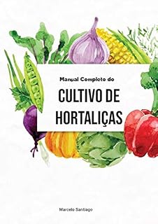 Livro Manual Completo de Cultivo de Hortaliças