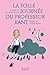 La folle journée du professeur Kant : D'après la vie et l'oeuvre d'Emmanuel Kant by 