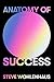 Anatomy of Success: The Four Tenents of Equanimity by Steve Wohlenhaus