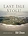 Last Isle Stole! by Bill Dixon, Jeanette Voisin