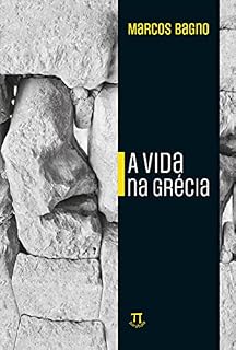 Livro A vida na Grécia: rapsódia (Littera Livro 1)