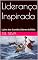 Livro Liderança Inspirada: Lições dos Grandes Líderes da Bíblia (FÉ)