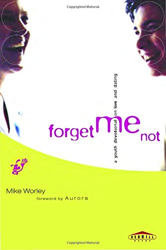 Forget Me Not: A Youth Devotional on Love and Dating (Red Hill Devos)