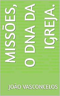 Livro Missões, o DNA da Igreja.