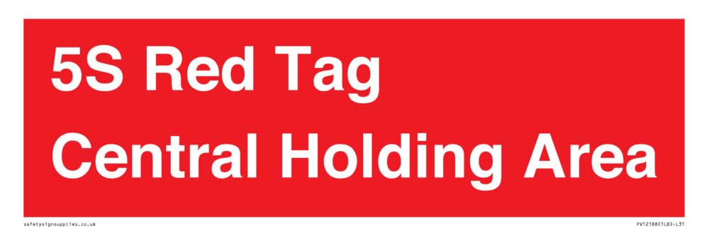 5S Red Tag Central Holding Area Sign - 300x100mm - L31