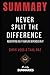 Summary: Never Split the Difference: By Chris Voss and Tahl Raz - Negotiating As If Your Life Depended On It