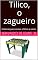 Livro Tilico, o zagueiro: Histórias para contar a filhos e netos