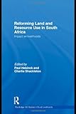 Reforming Land and Resource Use in South Africa, , 0415588553