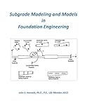 Subgrade Modeling and Models in Foundation