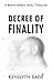 Legal Thriller: Decree of Finality, a Courtroom Drama (Brent Marks Legal Thrillers Series Book 8)