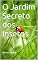 Livro O Jardim Secreto dos Insetos