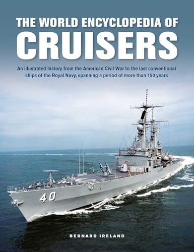 The World Encyclopedia of Battleships & Cruisers: The complete