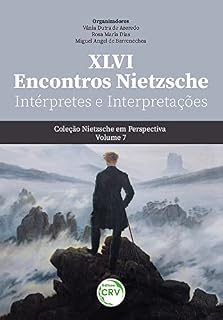 Livro XLVI Encontros Nietzsche: Intérpretes e Interpretações