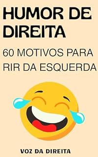 Livro Humor de Direita: 60 Motivos para Rir da Esquerda