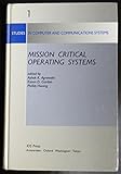 Image de Mission Critical Operating Systems, (Studies in Computer and Communications Systems, Vol. 1)