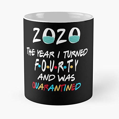 40th-Birthday-Fourty-Years-Old-2020-Quarantined-Funny-Gift-Idea-Social-Distancing-Classic-Mug-1-Ounces-Funny-Coffee-Gag-Gift-Gumacshirt