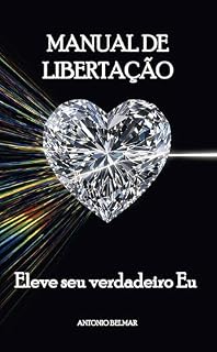 Livro Manual de libertação: Eleve seu verdadeiro Eu (O REINO ESQUECIDO)