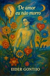 Livro De amor, eu não morro
