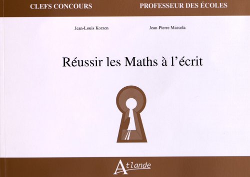 Réussir les maths à l'écrit
