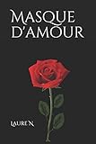 Masque d'amour (French Edition) by Laure N