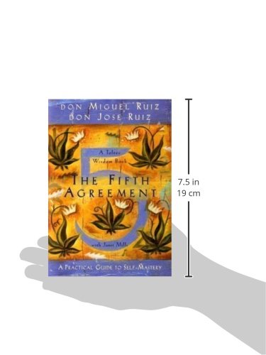 The Fifth Agreement A Practical Guide To Self Mastery Ruiz Jr Don Miguel Ruiz Don Jose Mills Janet Amazon Nl Boeken