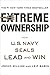 Extreme Ownership: How U.S. Navy SEALs Lead and Win