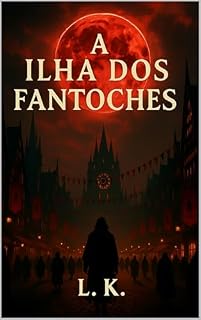 Livro A ilha Dos Fantoches - Deus Do Eclipse Vermelho: (Edição única Português)