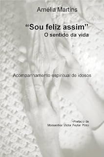 Livro "Sou feliz assim" o sentido da vida