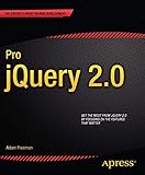 Pro jQuery 2.0 (Expert's Voice in Web Development) by Adam Freeman