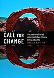 Call for Change: The Medicine Way of American Indian History, Ethos, and Reality by Donald L. Fixico