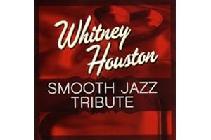Smooth Jazz tribute to Whitney Houston