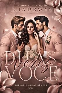 Livro Duas Vezes Você (Almas Gêmeas Livro 1)