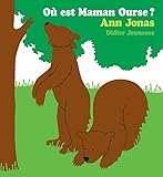 Ou est maman Ourse ? (French Edition) by