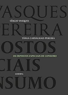 Livro Os Impostos Especiais de Consumo