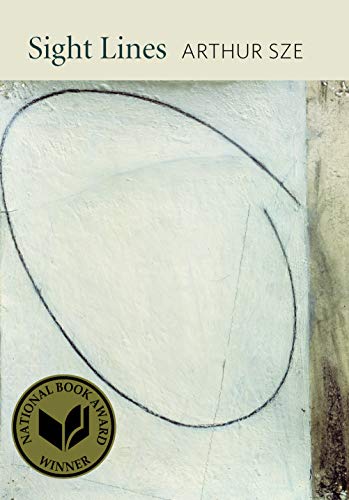 Sight Lines by Arthur Sze