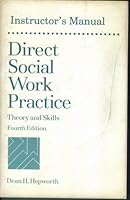 Instructor's Manual. Direct Social Work Practice. Theory and Skills. Fourth Edition. 0534199577 Book Cover