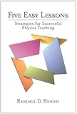 Five Easy Lessons: Strategies for Successful Physics Teaching