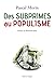 Des subprimes au populisme: Confessions d'un libéral (presque) repenti (Essais et société) (French Edition) by Pascal Morin