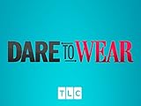 Dare to Wear Season 1