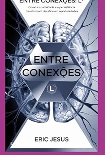 Livro Entre Conexões: O Caminho Da Inovação E Crescimento Empresarial