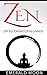 Zen Buddhism: Zen Buddhism for Beginners
