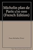 Front cover for the book Michelin plan de Paris 1/10 000 by Pneu Michelin (Firm)