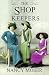 The Shop Keepers (Pattern Artist Series Book 3) by Nancy Moser